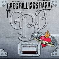 Greg Billings Band : Built for Love